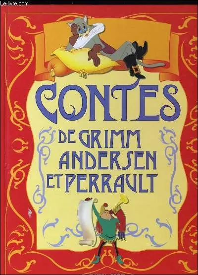 Lequel de ces trois contes est à la fois un conte de Grimm et de Perrault ?