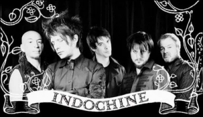 Quelle chanson appartient au groupe Indochine ?