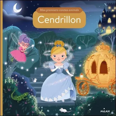 Qui a donné le jour à "Cendrillon" ?