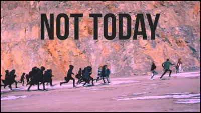 Qui dabe dans ''Not Today'' ?