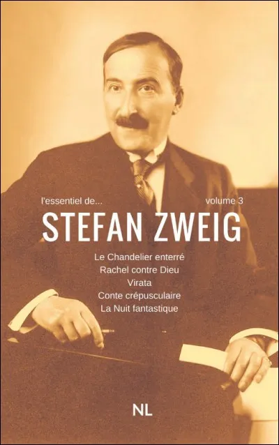 Parmi ces oeuvres, lesquelles sont de Stefan Zweig ?