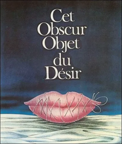 O) Objet. Qui a réalisé le film 'Cet obscur objet du désir' ?