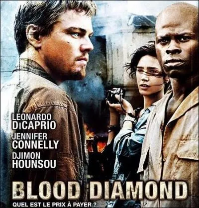 'Blood Diamond' est plutt un film...
