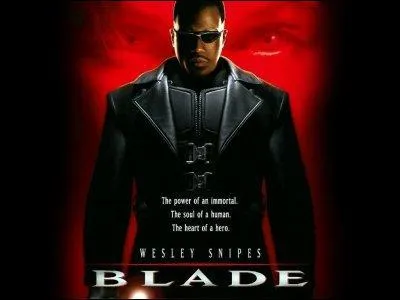 A ce jour, combien de films ont mis en scne 'Blade' le vampire ?