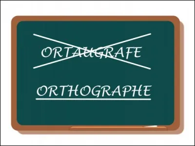 Quelle est la bonne orthographe ?