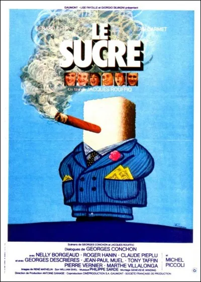 Quel acteur français jouaient l'un des personnages principaux du film "Le Sucre" de 1978 ?