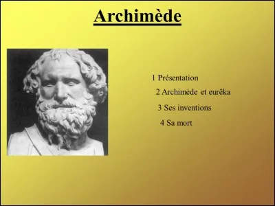Archim&egrave;de a invent&eacute;...