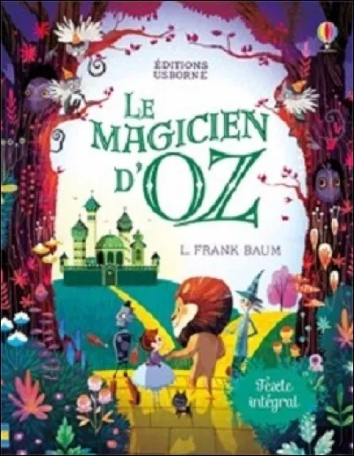 Comment s'appelait le personnage de Judy Garland dans "Le Magicien d'Oz" ?