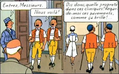 Les cliniques suisses sont propres comme les costumes des Dupondt. Mais dans quel album ?