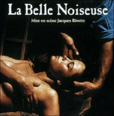 Emmanuelle Béart est l'actrice principale du film 'La Belle Noiseuse'. Que signifie 'noiseuse' ? (l'image peut être trompeuse)