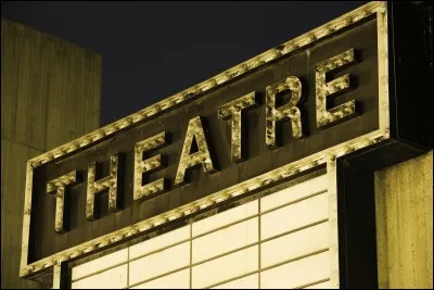 On te propose de tester le th&eacute;&acirc;tre, ta r&eacute;ponse est...