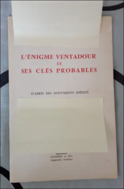 Lequel de ces trois auteurs a &eacute;crit l'ouvrage "L'&eacute;nigme de Ventadour et ses cl&eacute;s probables" ?