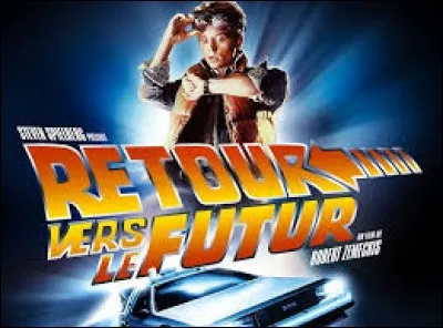 Qui a réalisé le film "Retour vers le futur" en 1985 ?
