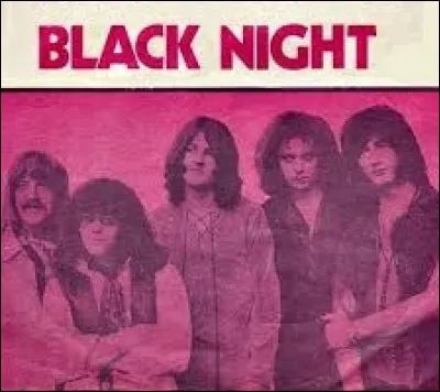 Paru en 1970, "Black Night" ("Nuit Noire") est l'un des célèbres titres du groupe de hard rock :