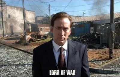 Quel est le mtier de Nicolas Cage dans 'Lord of War' ?