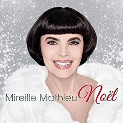 Mireille Mathieu est...