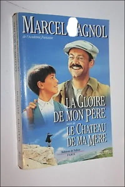 Le 28 février 1895, naissait l'auteur de "La gloire de mon père" et du "Château de ma mère". Qui est-ce ?
