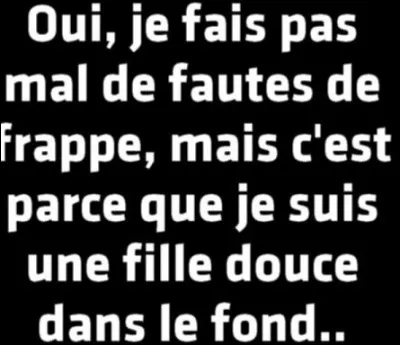 Qu'entraîne le trop grand nombre de fautes de syntaxe, d'orthographe, de conjugaison et de défaut de ponctuation ?
