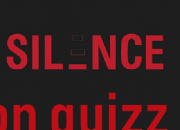 Quiz Silence
