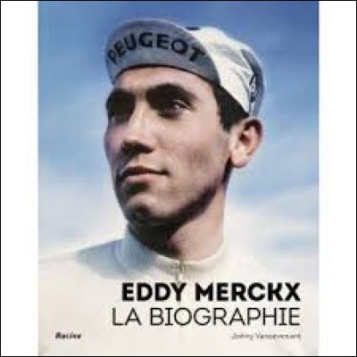 Combien de fois Eddy Merckx a-t-il gagné le Tour de France ?