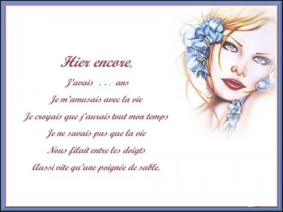 ''Hier encore'' - Un homme âgé fait le bilan de sa vie. Quel âge a-t-il dans cette chanson ?