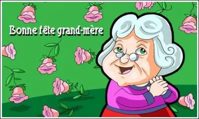 La fte des grand-mres se tient en gnral le premier dimanche de...