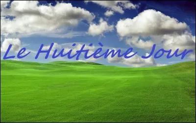 Quelle pathologie est au centre du film 'Le Huitième Jour' ?