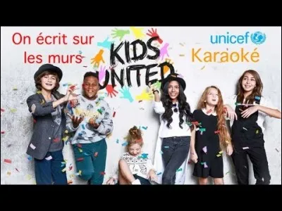 Qui est le premier interprète de la chanson « On écrit sur les murs », reprise par les Kids United en 2015 ?