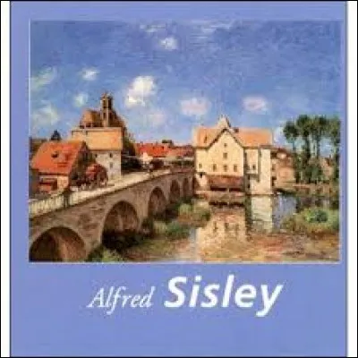 À quel mouvement était rattaché le peintre Alfred Sisley ?