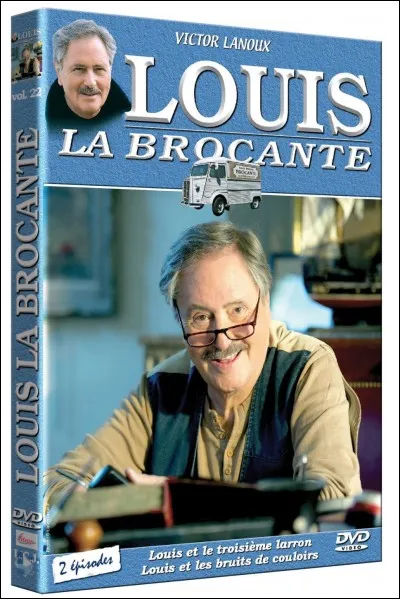 Qui joue le h&eacute;ros principal dans "Louis la brocante" ?