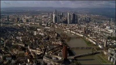 Quelle ville allemande est sur le ''Main'' (affluent du Rhin) ?