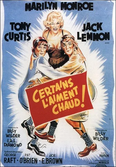 En quelle année est sorti le film "Certains l'aiment chaud" réalisé par Billy Wilder ?
