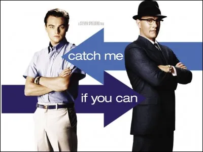 En quelle année est sorti le film "Arrête-moi si tu peux" réalisé par Steven Spielberg ?