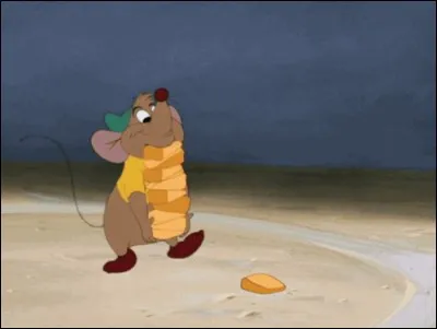 Quel est le pr&eacute;nom de la petite souris de Cendrillon qui raffole du fromage ?