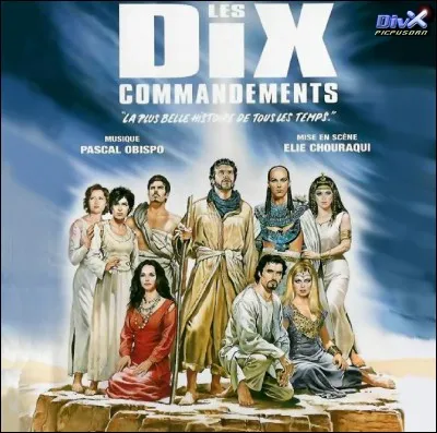 2000 : Élie Chouraqui et Pascal Obispo ont monté ''Les Dix Commandements''. Quel est celui qui n'est pas dans le Décalogue ?