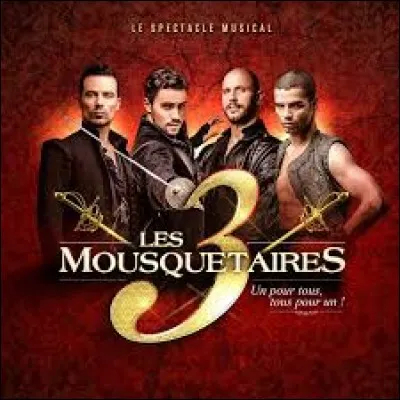 2016 : Dans ''Les Trois Mousquetaires'', il y a quatre mousquetaires. En plus de d'Artagnan, quels sont les noms des trois autres ?