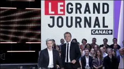 Qui a eu une chronique dans ''Le Grand Journal'' sur Canal + ?