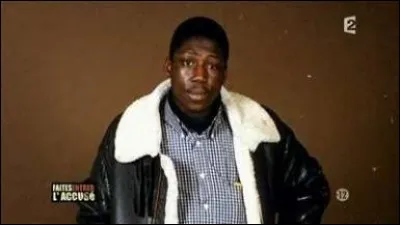 Comment est surnommé Mamadou Traoré : "Le tueur ..." ?