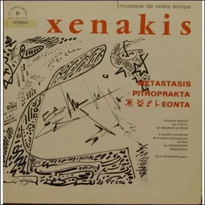 Le compositeur grec Iannis Xenakis a créé "Metastasis".