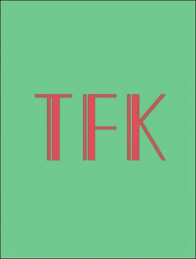 Que veut dire "tfk" ?