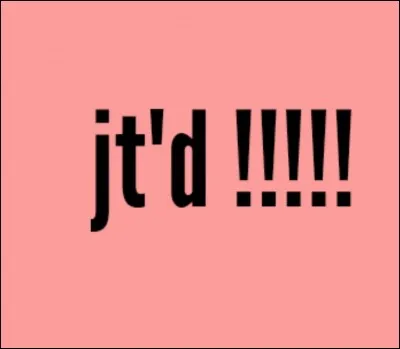 Que veut dire "jt'd" ?