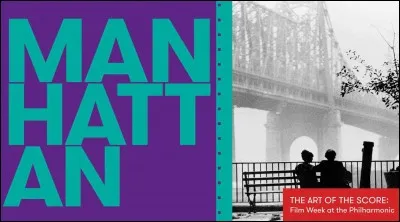 "Manhattan" a été réalisé par Woody Allen.