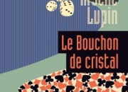 Quiz Arsne Lupin : 'Le Bouchon de cristal'