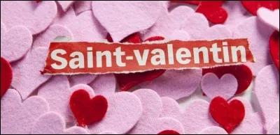 Quel est ton plan pour la Saint-Valentin ?