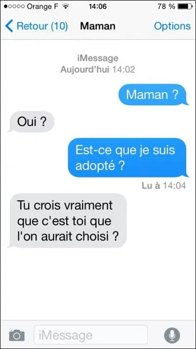 Quel est ton dernier SMS à ta mère ?