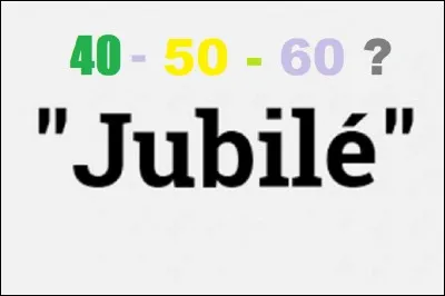 Combien de temps faut-il avoir régné pour fêter son jubilé d'or ?