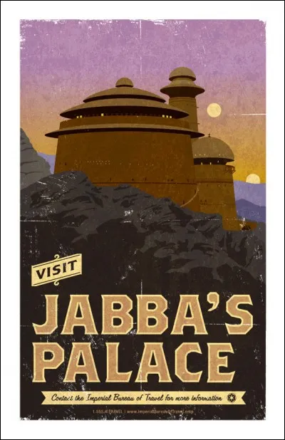Cette belle mais fausse affiche de voyage évoque la visite du Palais de Jabba le Hutt, l'un des méchants de la saga Starwars. Où est situé ce palais ?
