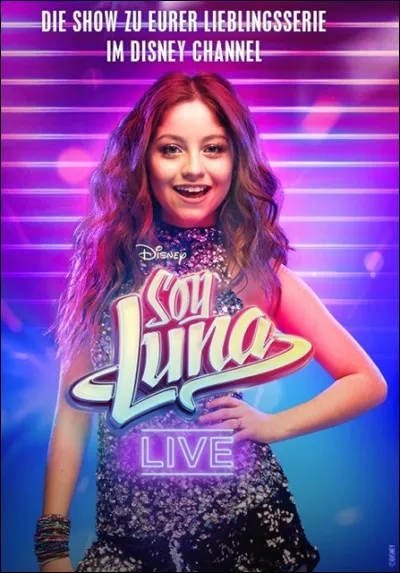 Quand y a-t-il ''Soy Luna Live'' ?