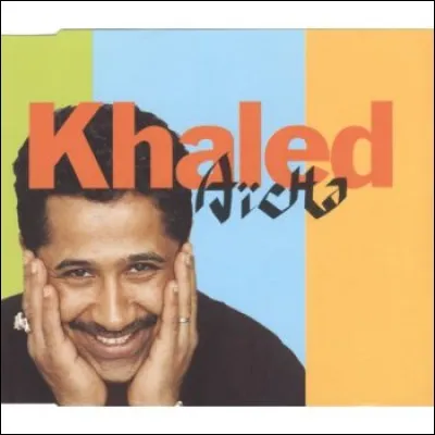 Jean-Jacques Goldman a écrit et composé ''Aïcha'' pour Khaled. Le titre de cette chanson est aussi celui de l'épouse favorite de Mahomet.