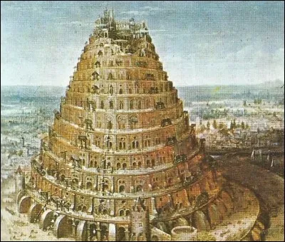 Qui a élevé la tour de Babel ?